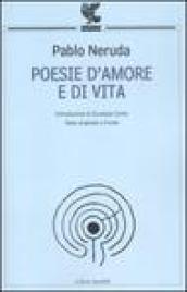 Poesie d'amore e di vita. Testo spagnolo a fronte