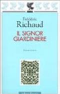 Il signor giardiniere