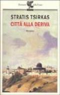 Città alla deriva. (Il circolo)