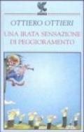 Una irata sensazione di peggioramento