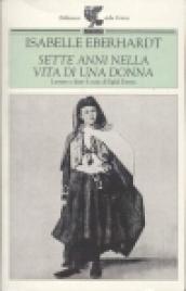 Sette anni nella vita di una donna. Lettere e diari