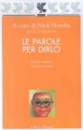 Le parole per dirlo. Dodici scrittori e dodici racconti