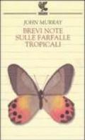 Brevi note sulle farfalle tropicali