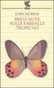 Brevi note sulle farfalle tropicali