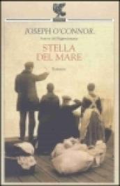 Stella del mare. Addio alla vecchia Irlanda