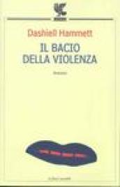 Il bacio della violenza