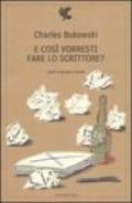 E così vorresti fare lo scrittore? Testo inglese a fronte