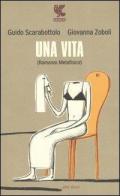 Una vita (Romanzo metafisico)