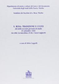 Santa Rosa: tradizione e culto. La città. La macchina. Il rito. I nuovi supporti. Vol. 2