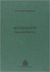 Manzianeide. Immagini ritrovate