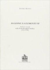 Da Leone X a Clemente VII. Scrittori toscani nella Roma dei papati medicei (1513-1534)