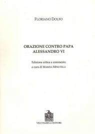 Orazione contro papa Alessandro VI. Ediz. critica