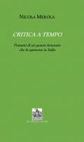 Critica a tempo. Postumi di un genere letterario che fu egemone in Italia