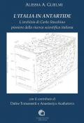 L' Italia in Antartide. L'archivio di Carlo Stocchino pioniere della ricerca scientifica italiana