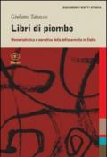 Libri di piombo. Memorialistica e narrativa nella lotta armata in Italia