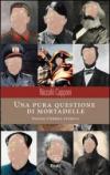 Una pura questione di mortadelle