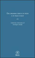 Dal dramma greco in pezzi. Con testo originale a fronte