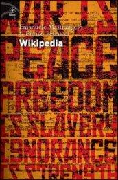 Wikipedia. L'enciclopedia libera e l'egemonia dell'informazione