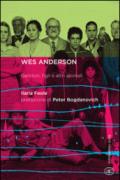 Wes Anderson. Genitori, figli e altri animali