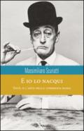 E io lo nacqui. Totò, o l'arte della commedia bassa