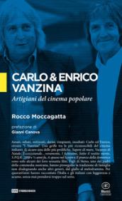 Carlo e Enrico Vanzina artigiani del cinema popolare