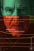 Edgar Reitz. Uno sguardo fatto di tempo