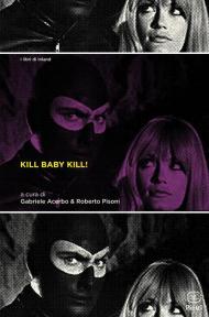 Kill Baby Kill! Il cinema di Mario Bava