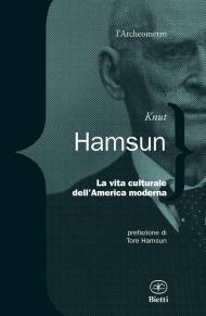 La vita culturale dell'America moderna