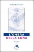 L' ombra della luna