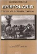 Lorenzo Milani. Epistolario. Venti anni di storia italiana