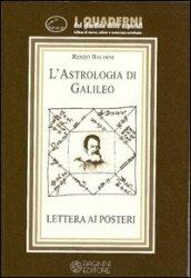 L'astrologia di Galileo. Lettere ai posteri