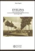 Evelina. Una via crucis di 3.333 passi. La storia dei fucilati di colle Montici alle porte di Firenze (28-30 giugno 1944)