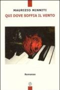 Qui dove soffia il vento