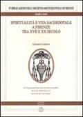 Spiritualità e vita sacerdotale a Firenze tra XVII e XX secolo. La congregazione dei sacerdoti secolari di Gesù Salvatore e il convitto de «La Calza»