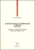 Lotte sociali e sindacali a Prato (1919-1925). Fascismo e sindacalismo fascista nella «Città degli stracci»