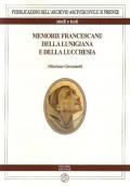 Memorie francescane della Lunigiana e della Lucchesia