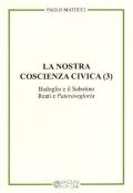 La nostra coscienza civica. Vol. 3: Badoglio e il Sabotino. Reati e 