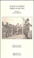 Il duca d'Aosta Amba Alagi 1941. Ricordi di Iago Fiorucci