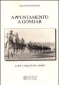 Appuntamento a Gondar. Africa orientale addio