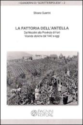 La fattoria dell'Antella. Dai Niccolini alla provincia di Forlì. Vicende storiche dal 1442 a oggi