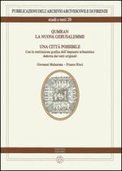 Qumran. La nuova Gerusalemme. Una città possibile. Con la restituzione grafica dell'impianto urbanistico dedotta dai testi originali. Ediz. italiana e inglese