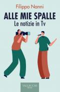 Alle mie spalle. Le notizie in TV