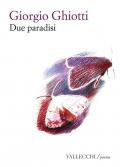 Due paradisi. Ediz. integrale