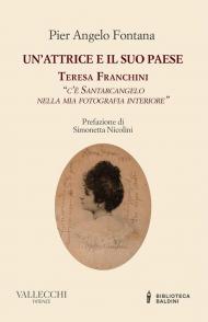 Un'attrice e il suo paese. Teresa Franchini. «C'è Santarcangelo nella mia fotografia interiore»