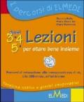 Lezioni per stare bene insieme. Per la Scuola elementare