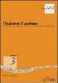 L'italiano: il parlato. Spunti per un curricolo verticale centrato sulle competenze