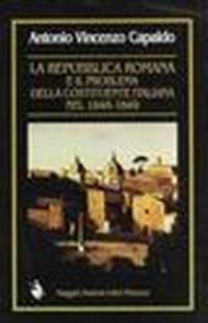 La repubblica romana e il problema della Costituente italiana nel 1848-1849