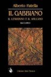 Il gabbiano, il leviatano e il vulcano