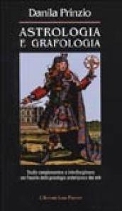 Astrologia e grafologia. Studio interdisciplinare e complementare con l'ausilio della psicologia archetipica e dei miti