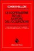 La cooperazione sociale a favore dell'occupazione